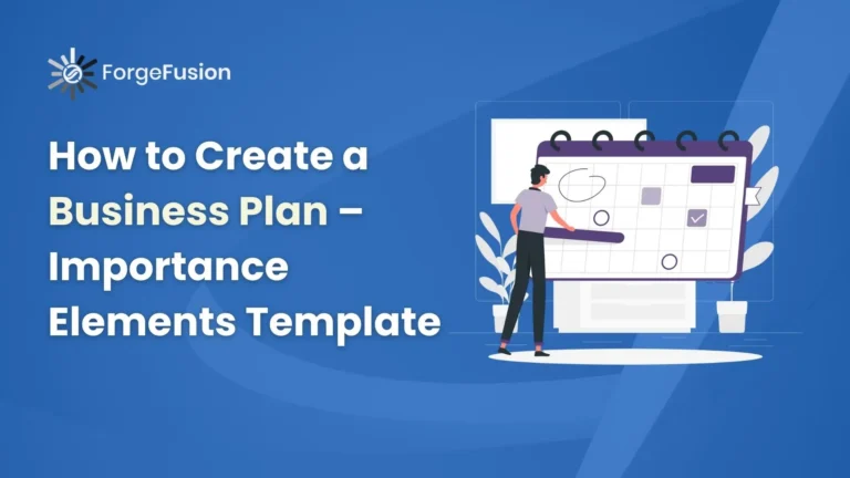 How to Create a Business Plan – Importance + Elements + Template