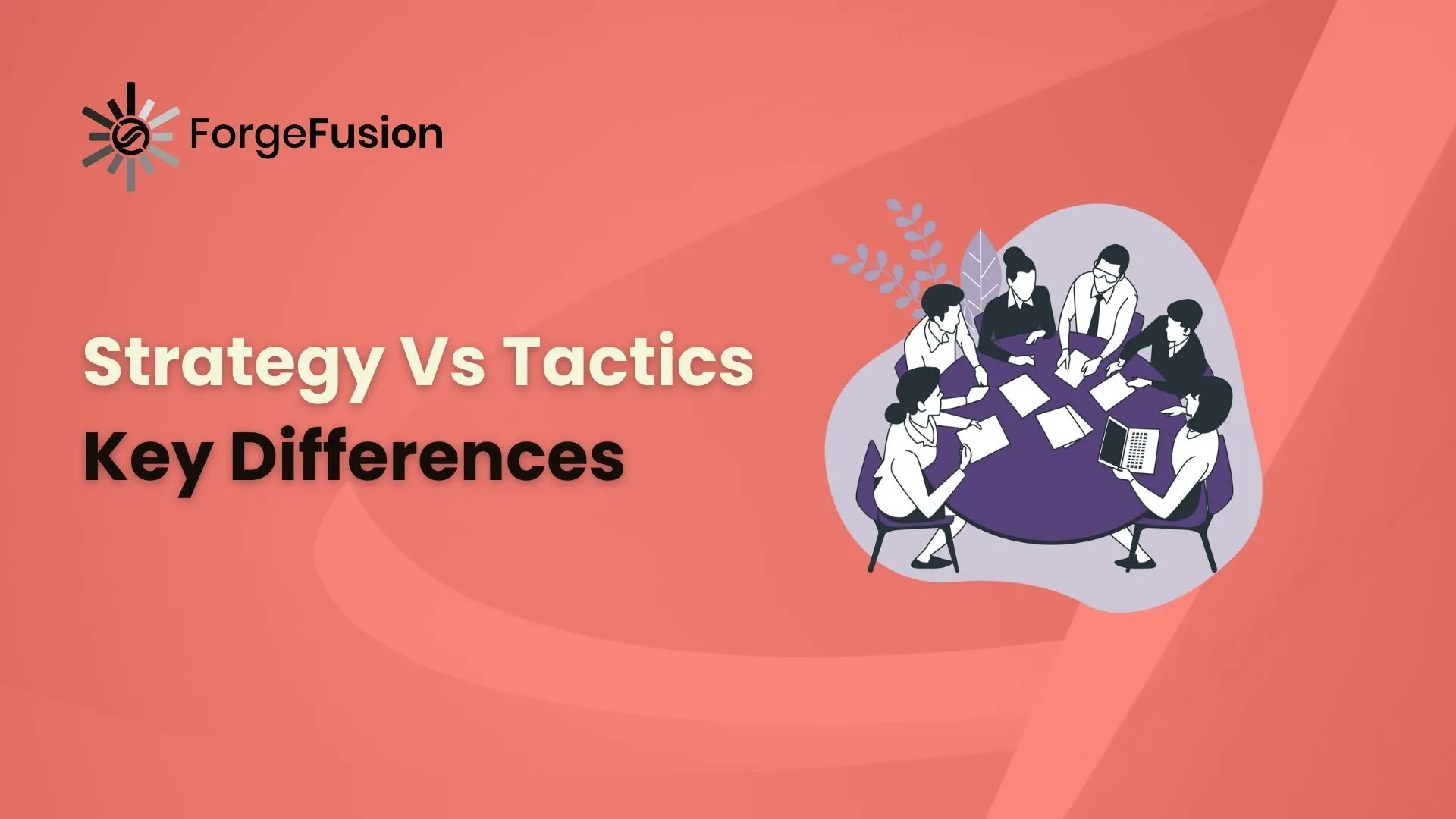 Strategy Vs Tactics Key Differences