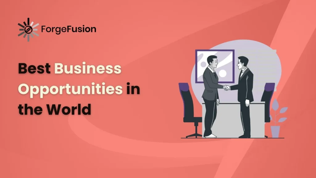 Best Business Opportunities in the world