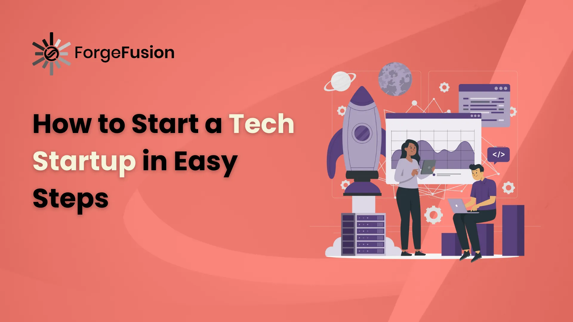 How to Start a Tech Startup in 10 Easy Steps