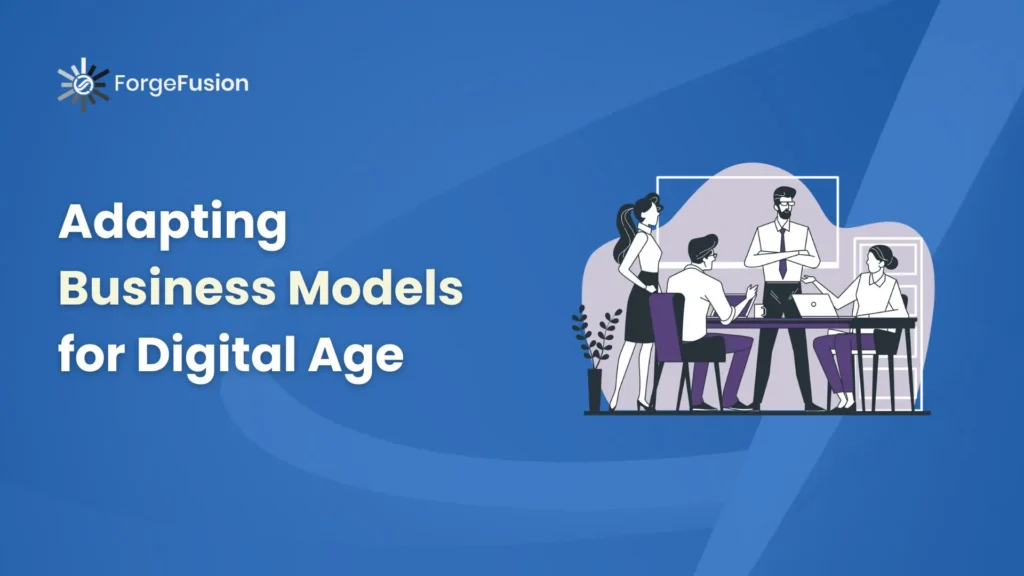 Adapting Business Models For Digital Age