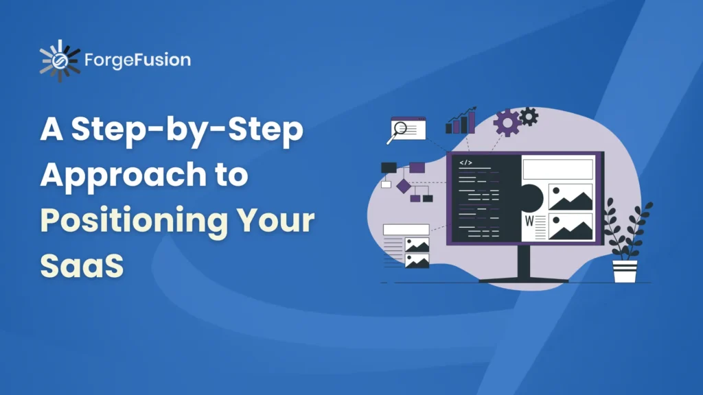 A Step-by-Step Approach to Positioning Your SaaS